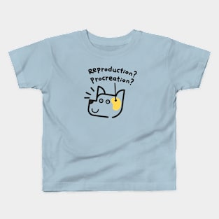 A Dog's Mind: Reproduction? Procreation? Kids T-Shirt